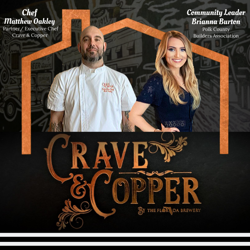 Chef Matthew Oakley, Crave & Copper and Brianna Burton, Polk County  Builders Association